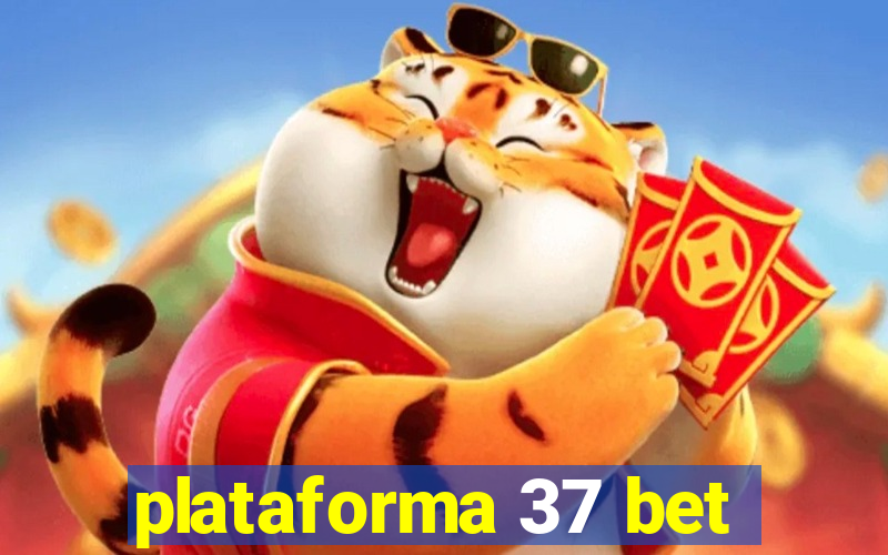 plataforma 37 bet